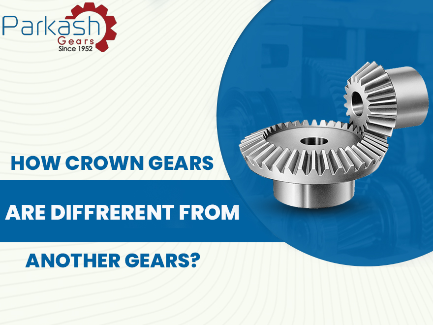 How Crown Gears Are Different From Other&nbsp;Gears?